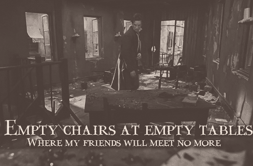 Les Misérables (2012)  Quote (About war goodbye gifs friends empty tables empty chairs die death)