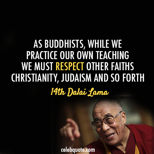 14th Dalai Lama (Tenzin Gyatso) Quote (About religions 14th Dalai Lama (Tenzin Gyatso) Quote (About religions