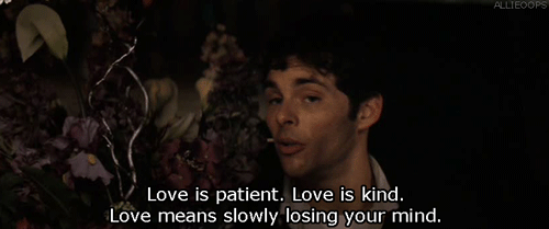 27 Dresses (2008) Quote (About poem love is patient love is kind love losing mind gifs)