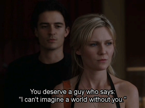 Elizabethtown (2005) Quote (About relationship love i cant imagine a world without you gifs deserve someone better breakups break ups)