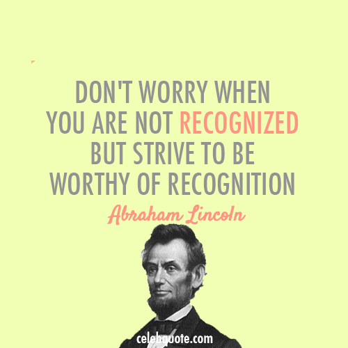 Abraham Lincoln Quote (About worry wise success recognized 