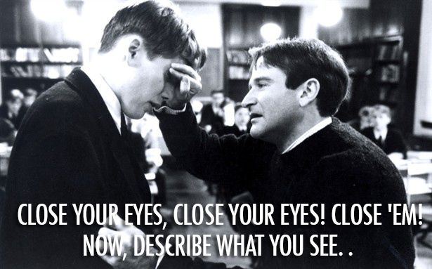 Dead Poets Society (1989) Quote (About imagination)