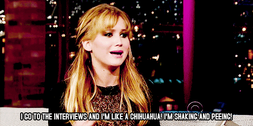 Jennifer Lawrence Quote (About peeing interviews gifs Chihuahua)