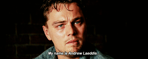 Shutter Island (2010) Quote (About gifs Andrew Laeddis)