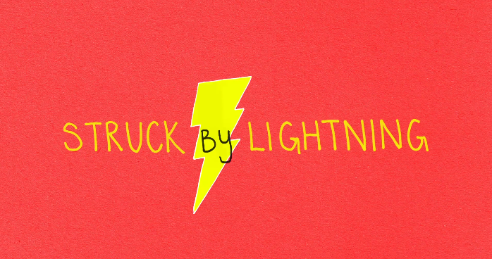 Struck by Lightning (2012) Quote (About struck by lightning poster)