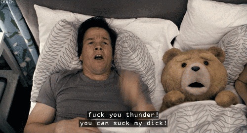 Ted (2012) Quote (About thunder song suck my dick inappropriate gifs fuck you thunder)