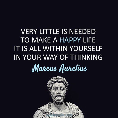 Marcus Aurelius Quote About Yourself Thinking Life Happy CQ Gorgeous Marcus Aurelius Quotes Marcus Aurelius Quote About Yourself Thinking Life Happy CQ Gorgeous Marcus Aurelius Quotes