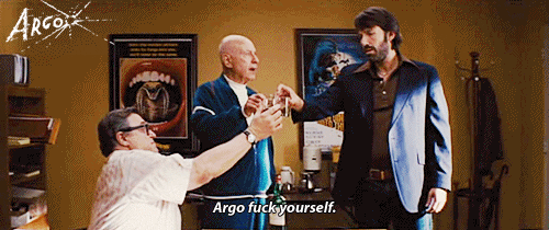 Argo (2012) Quote (About gifs funny fuck yourself celebration)