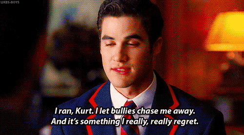 Glee Quote (About school regret Kurt gifs escape bully)