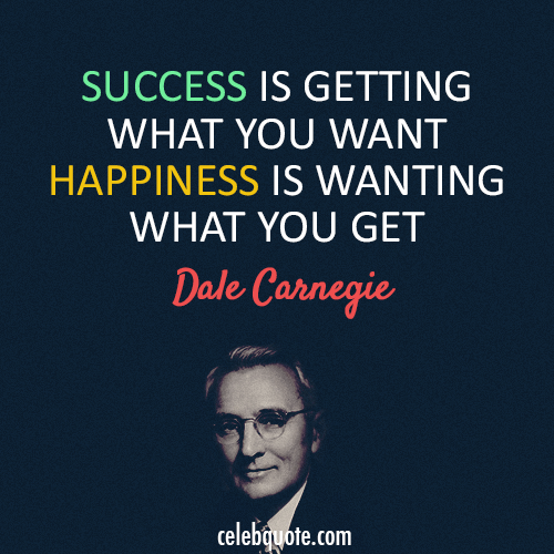 Dale Carnegie Quote About Success Happiness Cq