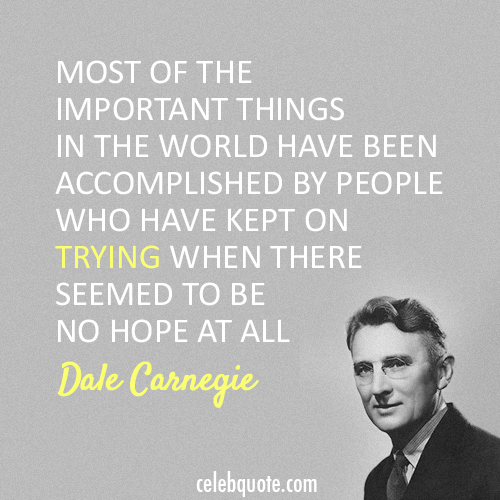 Dale Carnegie Quote (About hope accomplishment)