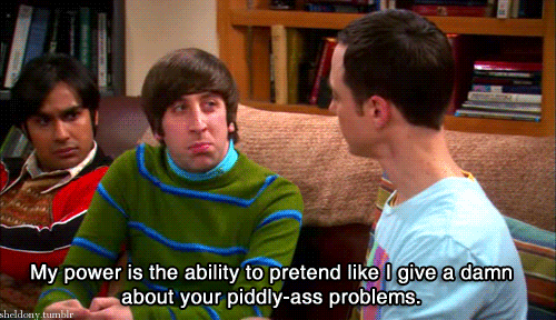 The Big Bang Theory Quote (About problems power gifs)