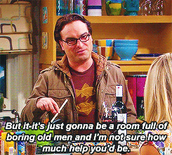 The Big Bang Theory Quote (About old men gifs boring)