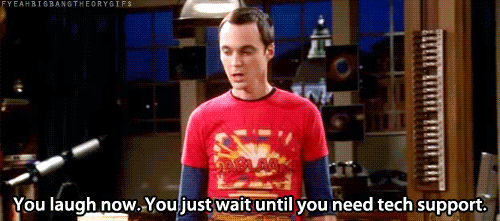 The Big Bang Theory Quote (About tech support laugh gifs geek)