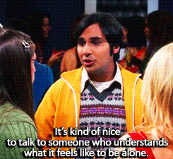 The Big Bang Theory Quote (About lonely gifs alone)