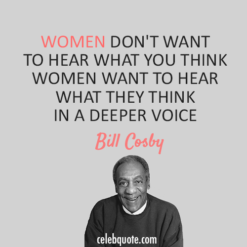 Bill Cosby Quote (About woman relationship love)