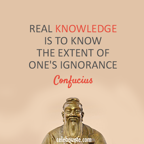 Confucius Quote (About knowledge ignorance)