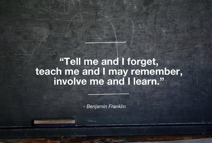 Benjamin Franklin Quote (About teach learn forget)