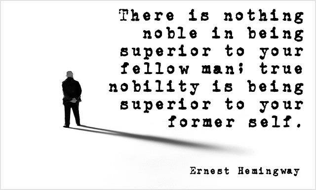 Ernest Hemingway Quote (About superior noble fellow)
