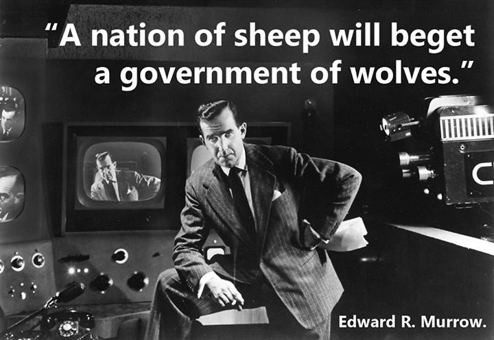 Edward R. Murrow Quote (About wolves sheep government)