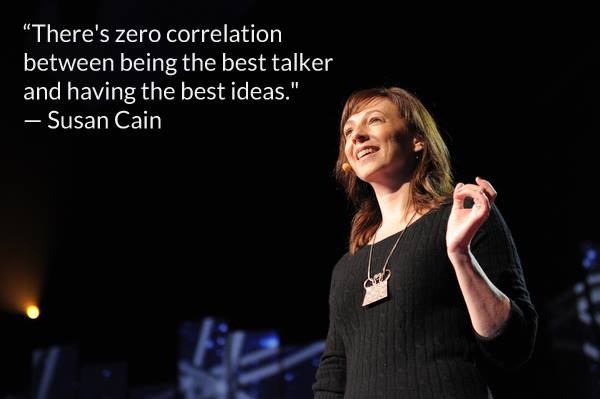 Susan Cain Quote (About talker smart idea)