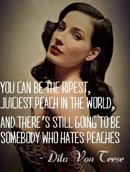 Dita Von Ceese Quote (About peach fame celebrity)