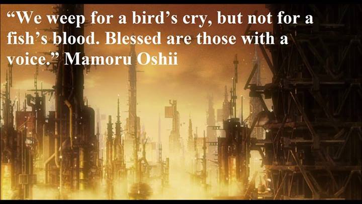 Mamoru Oshii Quote (About voice fish brid)